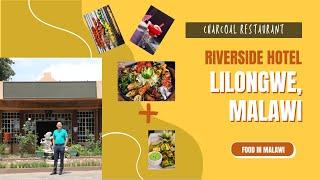 Food in Malawi - Charcoal Restaurant, Riverside Hotel in Lilongwe, Malawi