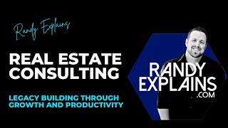 Real Estate Consulting for YOU - Randy Explains Intro