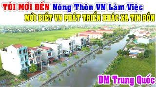 Nhân Viên TQ: Đến 1 Vùng Nông Thôn VN Làm Việc Tôi Nhận Ra Mọi Tin Đồn Về VN Đều Sai Bét