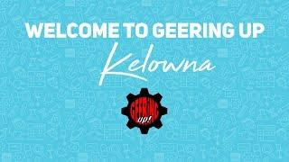 Welcome to Geering Up Okanagan