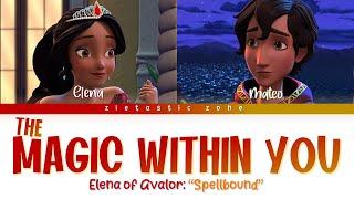 The Magic Within You - Color Coded Lyrics | Elena of Avalor "Spellbound" | Zietastic Zone