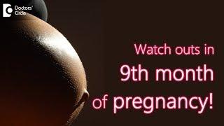 Symptoms of Pregnancy in 9th Month - Dr.Shirin Venkatramani of Cloudnine Hospitals | Doctors’ Circle