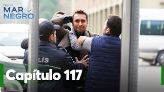 Mar Negro Capítulo 117 | Fugitiva