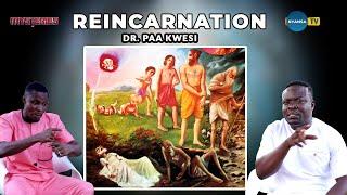 African Philosopher Goes Deeper On Reincarnation