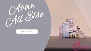 Carnation Crafts TV - Above All Else Education