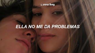 ella no me da problemas [Letra]