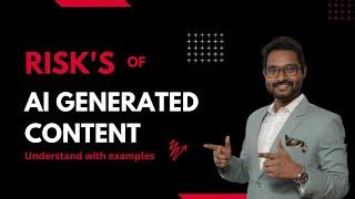 What's risk of AI generated content | Machine Learning | Data Magic