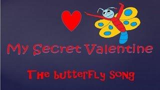 My secret Valentine  . A song for young children