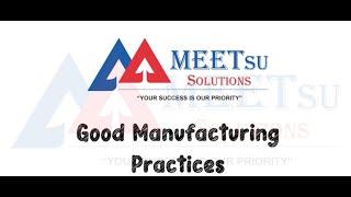 Good Manufacturing Practices of MEETsu Solutions