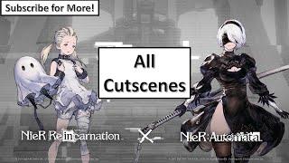 Nier Reincarnation - Nier Automata event all cutscenes