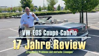 VW-EOS Coupé-Cabrio: 17 Jahre Review „Ernsthafte Probleme und einfache Lösungen“ – EOS Wunderauto