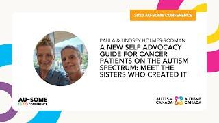 2023 Au-Some Conference: Paula & Lindsey Holmes-Rodman - Self-Advocacy for Patients on the Spectrum