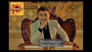 Akysh Saparow Bagyshla Meni