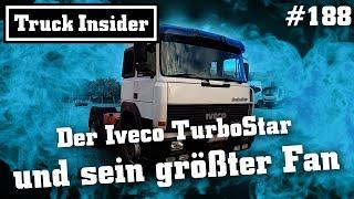 Truck Insider: Der Iveco TurboStar und sein größter Fan