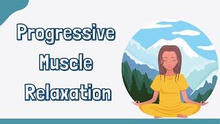 10 Minute Calming Progressive Muscle Relaxation To Ease Anxiety, Stress and Insomnia