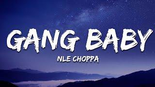 NLE Choppa - Gang Baby (Lyrics)