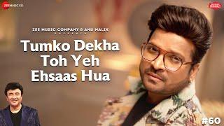 Tumko Dekha Toh Yeh Ehsaas Hua | Anu Malik x Shahid Mallya | Shakeel Azmi | Zee Music Originals