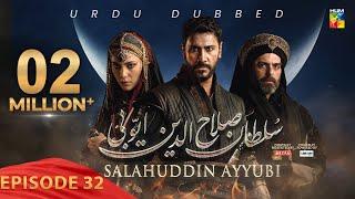 Sultan Salahuddin Ayyubi - Episode 32 [ Urdu Dubbed ] 3rd July 24 - Sponsored By Mezan & Lahore Fans