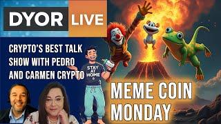 DYOR Live! Meme Coin Monday With Carmen Crypto