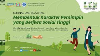 Seminar "Membentuk Karakter Pemimpin yang Berjiwa Sosial Tinggi" (LKM VIII ITB 2021 Day 2)