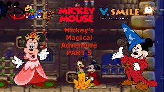 V Smile Series Ep 4: Disney’s Mickey Mouse: Mickey’s Magical Adventure Part 5