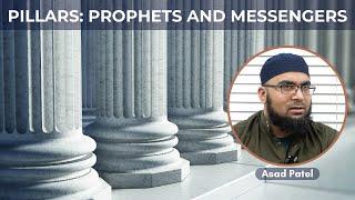 Pillars: Prophets and Messengers | The Straight Path Podcast