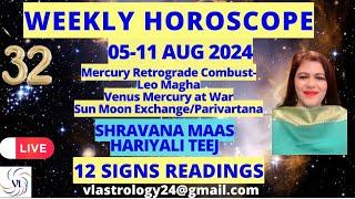 WEEKLY HOROSCOPES 05-11 AUG 2024: Astrological Guidance for All 12 Signs by VL #weeklyhoroscope