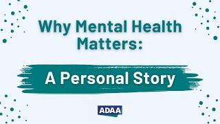 Why Mental Health Matters: A Personal Story