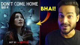 Don't Come Home Review : SPOILERS FREE....|| Dont Come Home Netflix || Don't Come Home Trailer