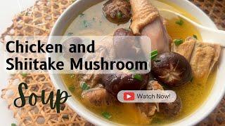 Dried shiitake Mushroom Guide with a Chicken Soup