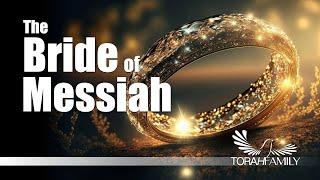 The Bride of Messiah