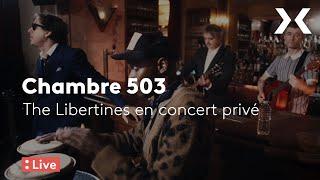 Chambre 503 - The Libertines en concert privé