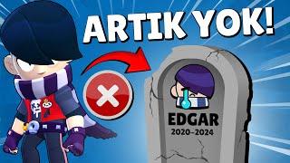 EDGAR OYUNDAN KALDIRILIYOR MU? (ciddiyim) Brawl Stars