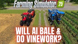 AI BALING & VINE WORK - AI FAQ - Farming Simulator 25