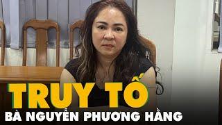 Công an TP.HCM đề nghị truy tố bà Nguyễn Phương Hằng