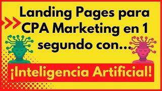 Landing Pages para CPA en 1 segundo. ¡Con AI! 