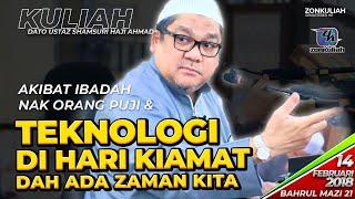 BM21-Siri 34 | 140218 | "Ibadah Ahli Neraka & Hebat Tuan Guru Haji Google" - Ustaz Shamsuri Ahmad