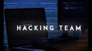 HackingTeam -The Hidden World of Hacking and Surveillance