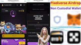 Pixelverse Airdrop Non Custodial Wallet Address Explained | Step-by-Step Guide in Hindi