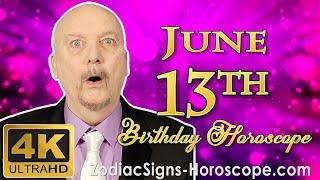 June 13 Zodiac Horoscope and Birthday Personality | June 13th Birthday Personality, Career Horoscope