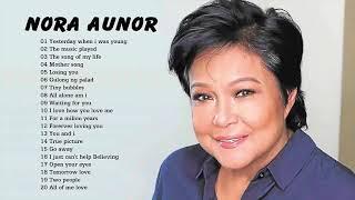 Nora Aunor Greatest Hits| Best of Nora Aunor Love songs Nonstop 2018