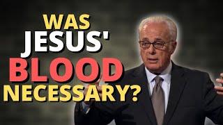 John MacArthur Says We Are Not Saved By The Blood Of JESUS.