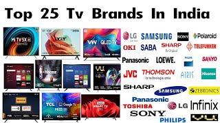 Top 25 Tv Brands In India | Best Tv Brands In India. #ledtv #oledtv #smarttv