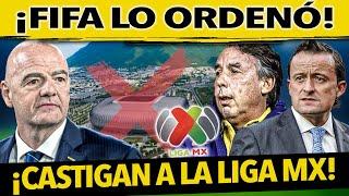 ¡EXHIBIDOS Y CASTIGADOS! FIFA SE LANZA CONTRA LA LIGA MX ¿SE VAN PRESOS?