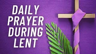  Daily Prayer During Lent 2024