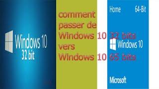 Windows 10: comment passer de la version 32 bits à la version 64 bits