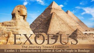 Exodus 1: Introduction to Exodus & God's People in Bondage