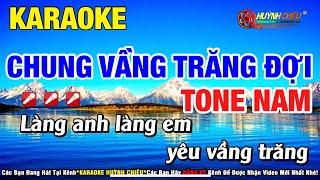 Karaoke Chung Vầng Trăng Đợi - Tone Nam || Cha Cha Cha (Beat Phối Mới) | Huỳnh Chiêu