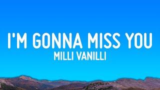 Milli Vanilli - Girl I'm Gonna Miss You (Lyrics)