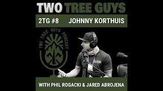 #8: Full Episode: Johnny Korthuis